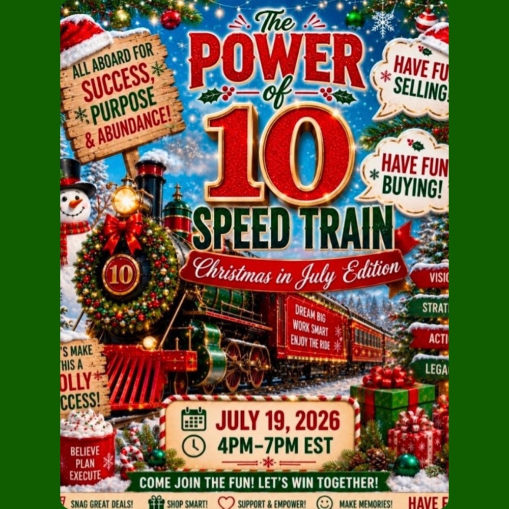 JULY 19th THE POWER OF 10 SPEED TRAIN
